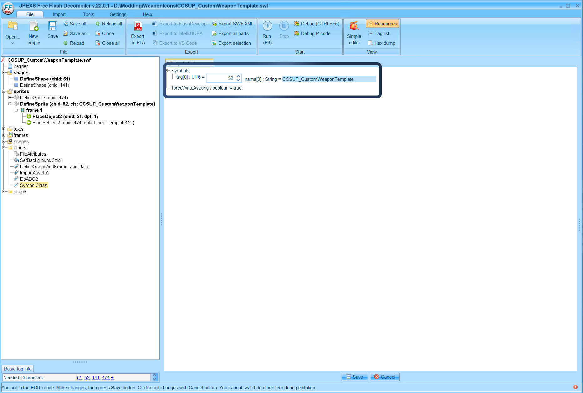 Then on the right side you want to click Edit on the bottom and expand the "Symbols" item at the top of the right panel and click the tag item which includes the "CCSUP_CustomWeaponTemplate" name